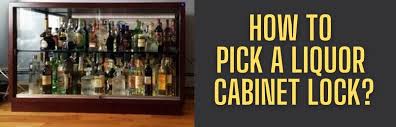 how to pick a liquor cabinet lock