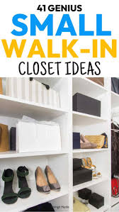 41 genius small walk in closet ideas