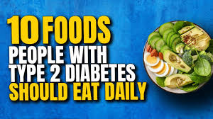 10 best daily foods for diabetes type 2