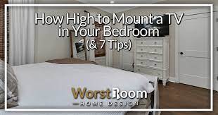 How High To Mount A Tv In Your Bedroom