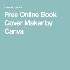 Free Online Book Cover Maker By Canva Bookish Delights And