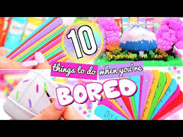 10 fun things to do when you re bored