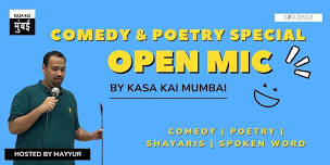 COMEDY & POETRY SPECIAL OPEN MIC IN ANDHERI EAST