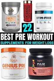 best pre workout supplements for weight