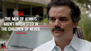 Escobar'ın hayatta olan oğlu sebastián marroquín 2. Narcos Quotes Magicalquote