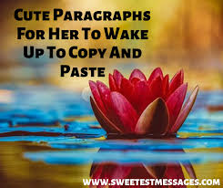 30 Cute Paragraphs For Her To Wake Up To Copy And Paste