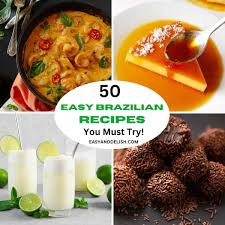 50 easy brazilian recipes you must try