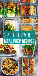 32 freezer friendly meal prep recipes