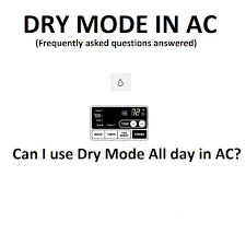 dry mode in ac questions