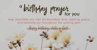 55 birthday prayers and blessings for