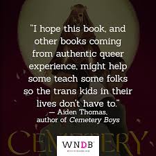 Cemetery famous quotes & sayings. Q A With Aiden Thomas Author Of Cemetery Boys