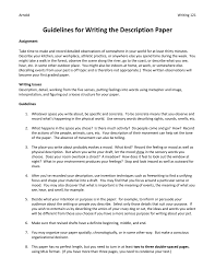 guidelines for writing the description paper arnold writing 121 guidelines for writing the description paper assignment take time to make and record detailed observations of somewhere in your world for