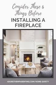 Before Installing A Fireplace