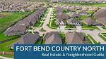 Fort Bend Country North / Richmond Homes For Sale & Real Estate Trends