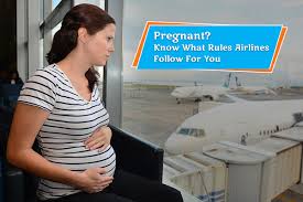 pregnant know what rules airlines