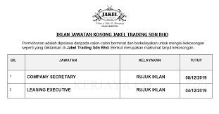 (to be confirmed) location : Jawatan Kosong Terkini Jakel Trading Company Secretary Leasing Executive Kerja Kosong Kerajaan Swasta
