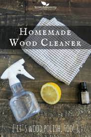 homemade wood cleaner it s wood polish