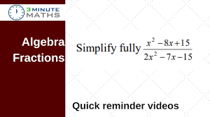 How To Simplify Algebra Fractions Using