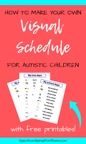 How To Make A Visual Schedule For Autism Spectrum Sense