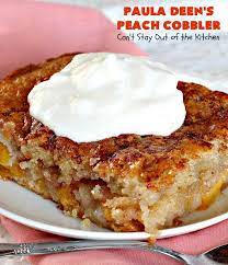 paula deen s peach cobbler can t stay