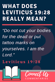 Interested in something more advanced which you can download to take. Leviticus 19 28 Meaning Of Do Not Cut Your Bodies For The Dead Connectus