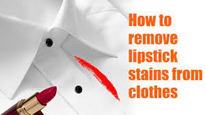 remove lipstick stains from clothes