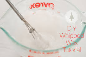 how to whip wax recipes tutorials