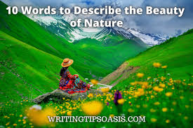 words to describe the beauty of nature