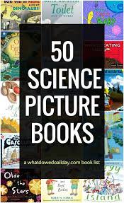 50 science picture books for kids that