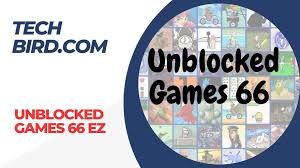 new 2023 unblocked games 66 free