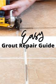 How To Repair Ed Tile Grout An