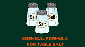 chemical formula for table salt