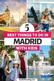 5 best things to do in madrid with kids