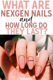 everything to know about nexgen nails