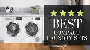Buying guide for best stackable washers and dryers what is a stackable washer and dryer? Best Compact Washer And Dryer Our Top 4 Picks For Tight Spaces 2021