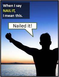 nail it what does nail it mean