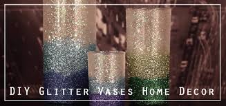 diy glitter vases home decor tutorial