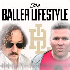 The Baller Lifestyle Podcast