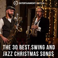 The 30 Best Swing And Jazz Christmas Songs Entertainment