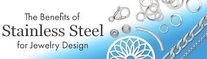 stainless steel for jewelry design