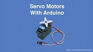 using servo motors with the arduino