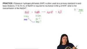 Potassium Hydrogen Phthalate Khp Is Often Used As A Primary Standard In Acid Base Titrations If 19 15 Ml Of Naoh Is Required To Neutralize 0 442 G Of Khp What Is The Concentration Of Naoh