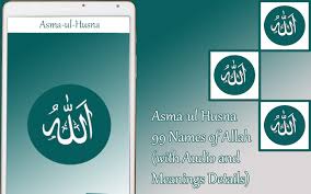 Asmaul husna 99 beautiful names of allah swt the creator of earth & heaven. Asmaul Husna Apk For Android Free Download On Droid Informer