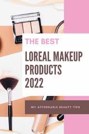 best loreal makeup s 2022 my