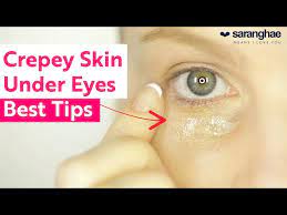 crepey skin under the eyes top tips to