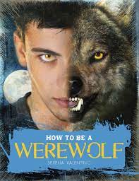 Werewolves are the predominant species of werecreature in the teen wolf universe. How To Be A Werewolf The Claws On Guide For The Modern Lycanthrope Amazon De Valentino Serena Fremdsprachige Bucher
