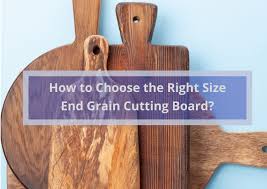 size end grain cutting board