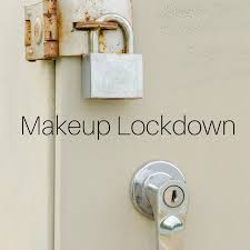 if the locked down makeup