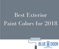 Best Exterior Paint Colors For 2018