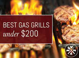 the 10 best gas grills under 200 in